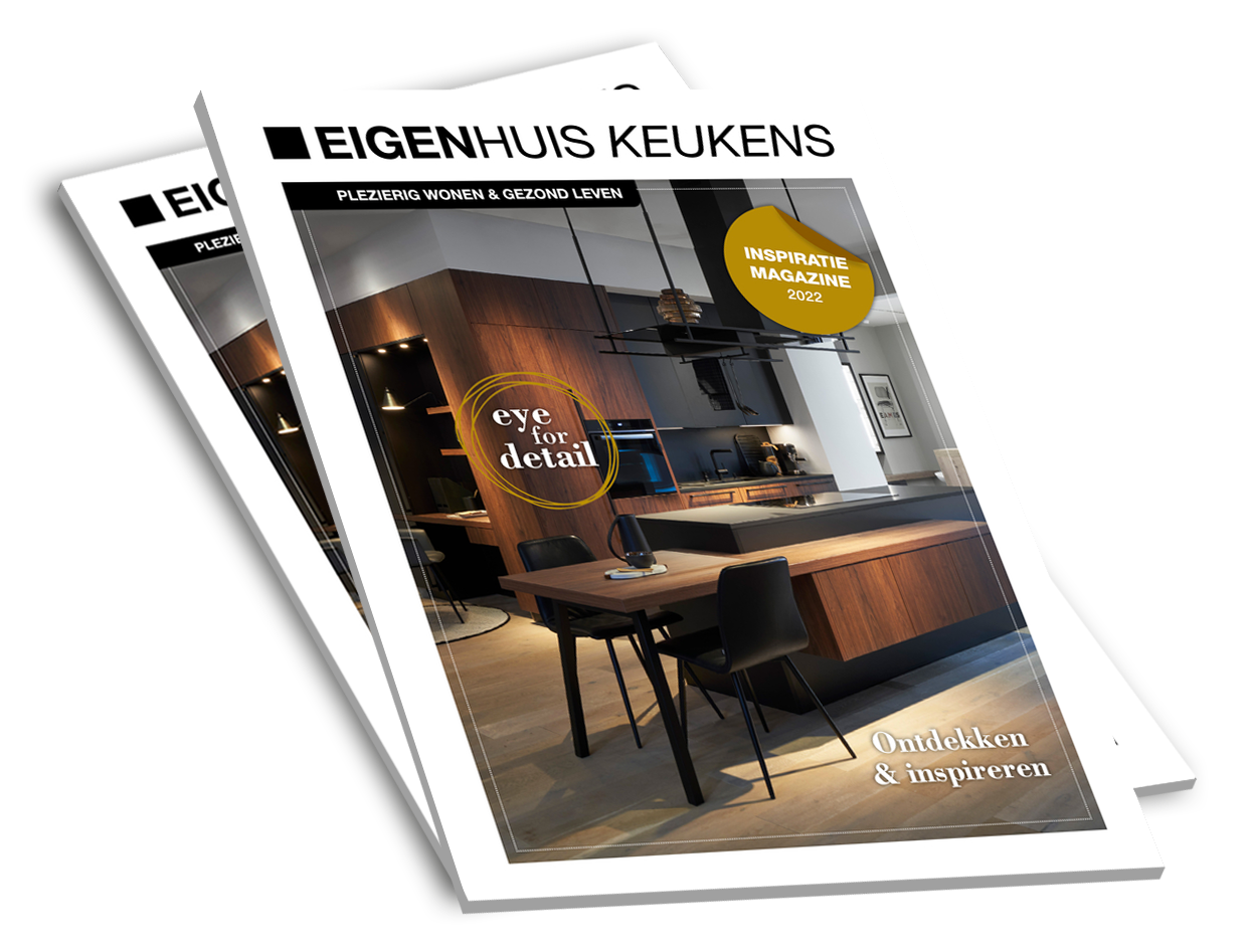 Inspiratiemagazine 2022 | Eigenhuis Keukens Inspiratiemagazine 2022 | Eigenhuis Keukens